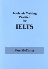 S&aacute;ch academic writing for IELTS của Sam Mc Carter