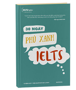 30 ng&agrave;y phủ xanh IELTS