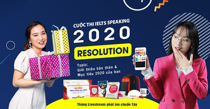 Cuộc thi IELTS Speaking 2020 Resolution IELTS Fighter