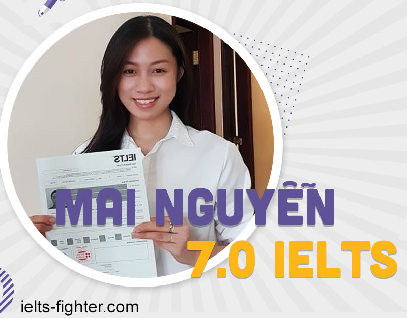 Học IELTS offline, online suốt thời điểm cách ly Covid, Mai đạt ngay 7.0 IELTS ảnh 2