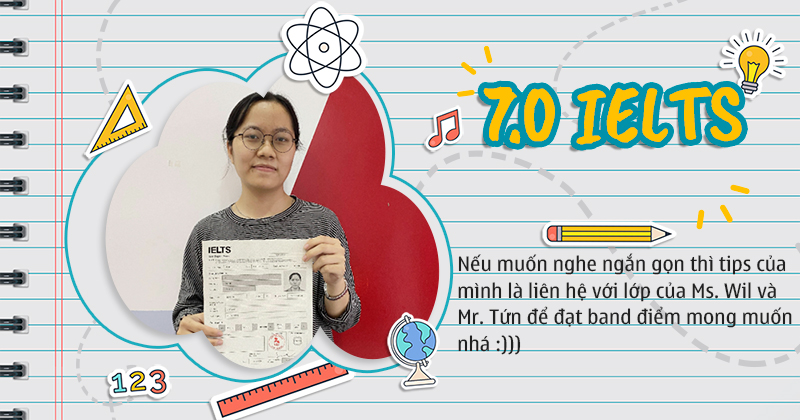 Tình cờ học IELTS theo lời khuyên của bạn, sinh viên Bách khoa ẵm luôn 7.0