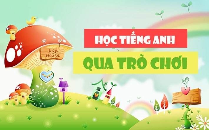 Học tiếng Anh qua tr&ograve; chơi