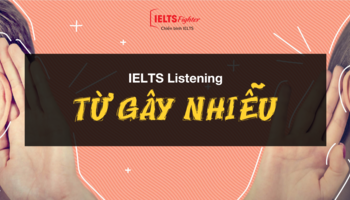 distractors-in-ielts-listening-nhung-thong-tin-quotgay-nhieuquot-trong-listening-can-chu-y-3156