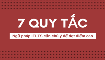 7-quy-tac-ngu-phap-can-chu-y-de-dat-diem-ielts-cao-hon-2925