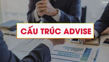 cau-truc-advise-cach-dung-trong-tieng-anh-1647