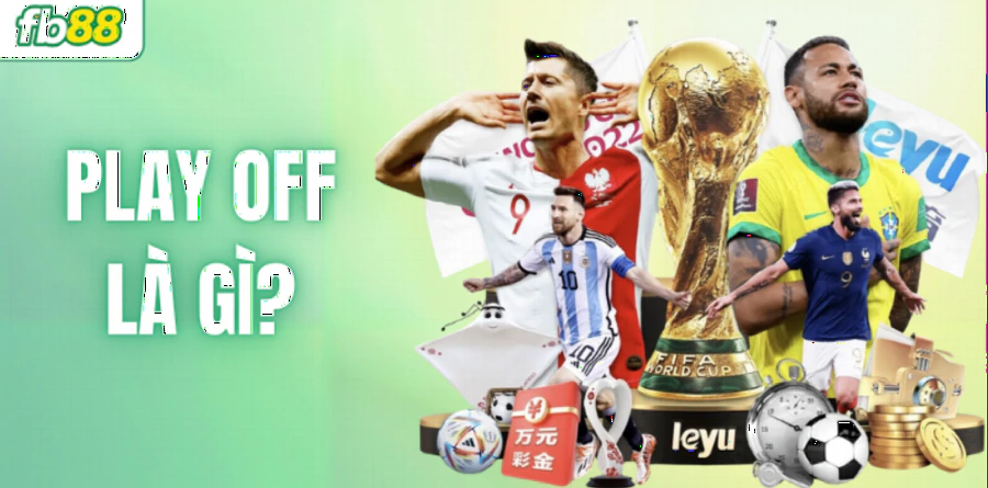 vong-play-off-la-gi-va-tac-dong-den-cuc-dien-world-cup-2026-3698