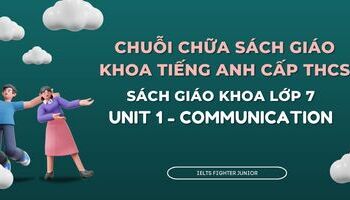 chua-sach-giao-khoa-tieng-anh-lop-7-unit-1-communication-1607