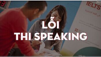 unit-6-ielts-speaking-par-1-loi-thuong-gap-khi-bat-dau-phan-thi-ielts-speaking-3623