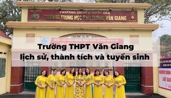 truong-thpt-van-giang-lich-su-thanh-tich-va-phuong-thuc-tuyen-sinh-1375
