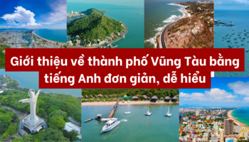 gioi-thieu-ve-thanh-pho-vung-tau-bang-tieng-anh-don-gian-de-hieu-1468