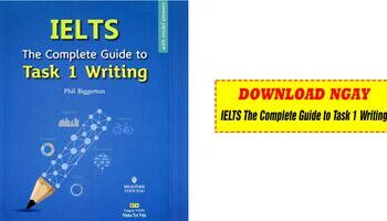 download-the-complete-guide-to-task-1-writing-by-phil-biggerton-cuc-hay-2964