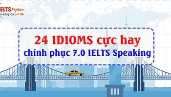 24-idioms-chinh-phuc-70-ielts-speaking-2609