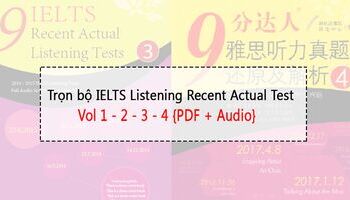 tron-bo-tai-lieu-ielts-listening-recent-actual-test-vol-1-2-3-4-pdf-audio-3065