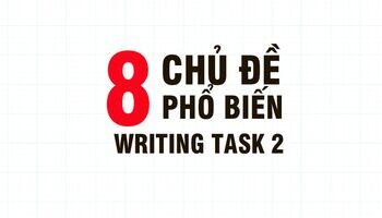 8-chu-de-thong-dung-trong-ielts-writing-task-2-2664