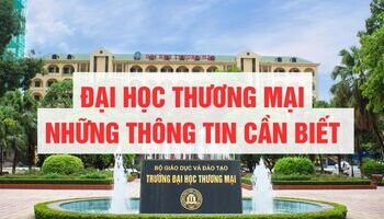 dai-hoc-thuong-mai-thong-tin-gioi-thieu-tuyen-sinh-dao-tao-hoc-phi-hoc-bong-1617