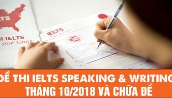 de-thi-ielts-speaking-va-writing-thang-102018-va-huong-dan-giai-de-2847