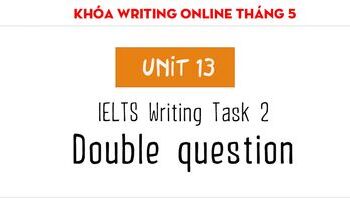 cach-viet-ielts-writing-task-2-dang-bai-double-questions-1840