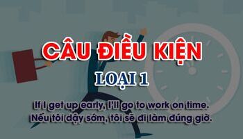 cau-dieu-kien-loai-1-dinh-nghia-cong-thuc-cach-dung-va-bai-tap-2079