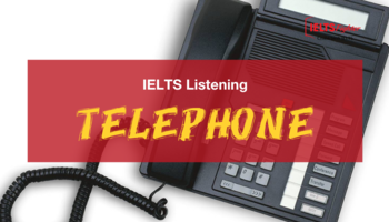 unit-9-telephone-nghe-so-dien-thoai-trong-ielts-3597