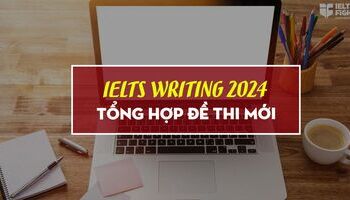 tong-hop-de-thi-ielts-writing-that-2023-2024-1860