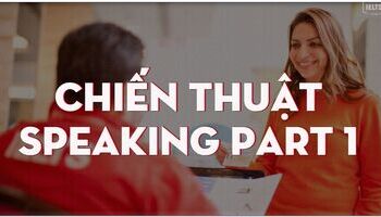 unit-7-ielts-speaking-par-1-chien-thuat-lam-bai-part-i-ielts-speaking-3622