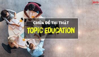 chua-de-ielts-writing-task-2-dang-bai-cause-effect-topic-education-2566