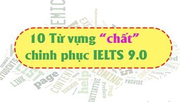 10-tu-vung-chat-chinh-phuc-ielts-90-3372