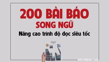 200-bai-bao-song-ngu-giup-luyen-ielts-reading-hieu-qua-2505