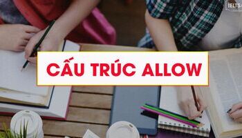 cau-truc-allow-allow-for-allow-ving-dung-trong-tieng-anh-1644