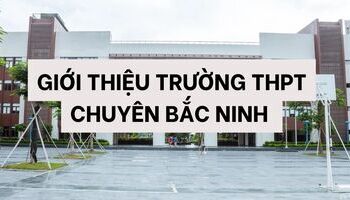 thpt-chuyen-bac-ninh-truong-trung-hoc-pho-thong-noi-tieng-tai-bac-ninh-1504