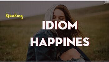 ielts-speaking-idiom-theo-chu-de-topic-happines-2859