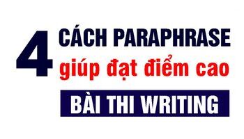 4-cach-paraphrase-hieu-qua-trong-ielts-writing-2824