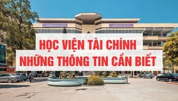 hoc-vien-tai-chinh-nhung-thong-tin-co-ban-can-biet-truoc-ky-thi-thptqg-1622