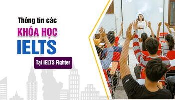 khoa-hoc-ielts-lo-trinh-cac-khoa-hoc-tai-ielts-fighter-2338