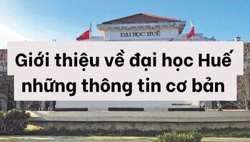 gioi-thieu-ve-dai-hoc-hue-nhung-thong-tin-co-ban-1529