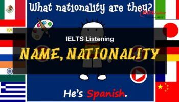 unit-4-introduction-name-nationality-trong-ielts-listening-3602