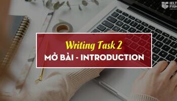 cach-viet-mo-bai-ielts-writing-task-2-hay-hon-1357