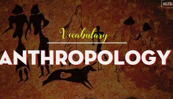 ielts-vocabulary-in-anthropology-tu-vung-chu-de-nhan-chung-hoc-1686