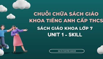 chua-sach-giao-khoa-tieng-anh-lop-7-unit-1-skill-1606